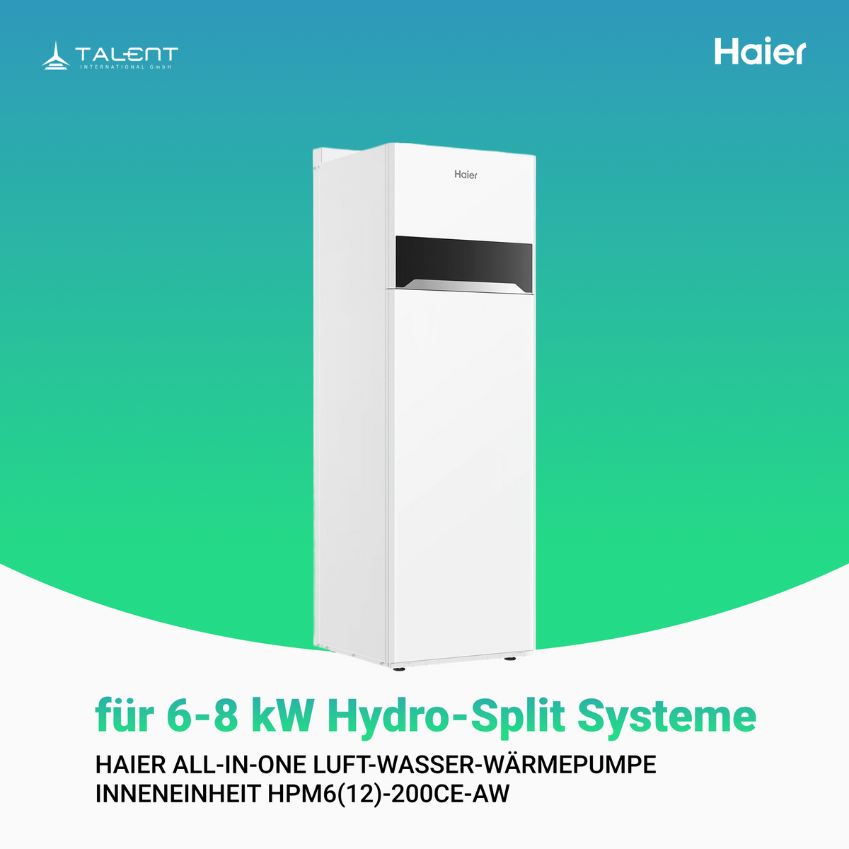 Haier All-in-One Luft-Wasser-Wärmepumpe 6 kW Inneneinheit - HPM6(12)-200CE-AW, 200L Speicher inkl. Erstinbetriebnahme
